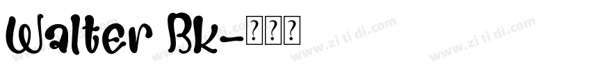 Walter Bk字体转换